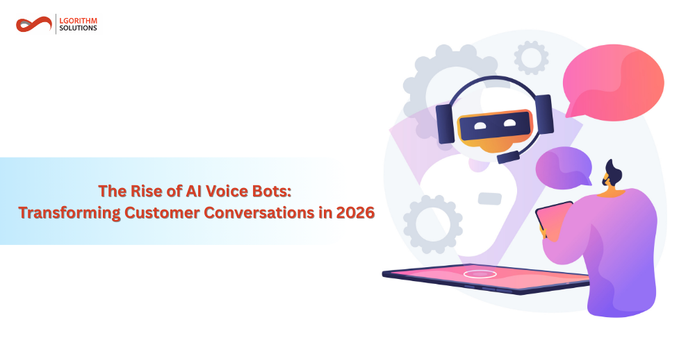 The Rise of AI Voice Bots: Transforming Customer Conversations in 2026