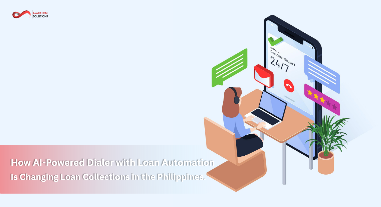 How AI-Powered Dialer with Loan Automation Is Changing Loan Collections in the Philippines