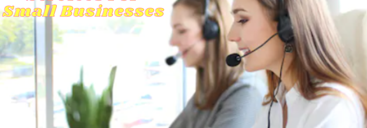 Call Center Beneficial For Small Businesses