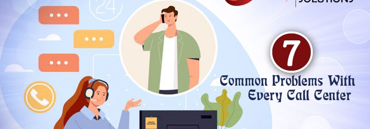 7 common problem with every call center